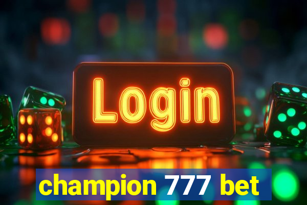 champion 777 bet